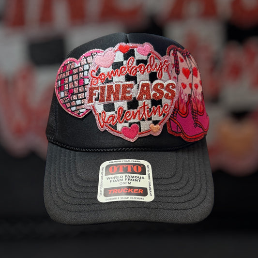 Somebody's Fine Ass Valentine Trucker Hat